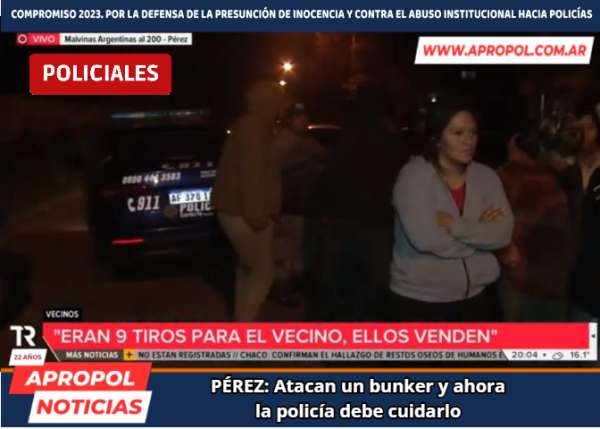 APROPOL Noticias P REZ Atacan un bunker y ahora la polic a debe